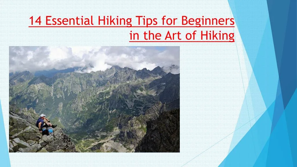 14 essential hiking tips for beginners in the art of hiking