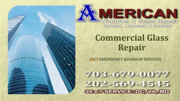 Commercial Glass Repair Lincolnia VA | Call @ (703) 679-0077
