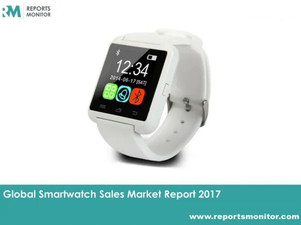 Smartwatch Sales Global Market Analysis and Industry Report