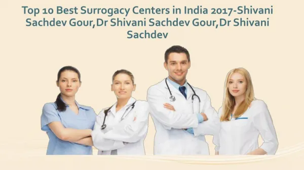 Top 10 Best Surrogacy Centers in India 2017-Dr Shivani Sachdev Gour