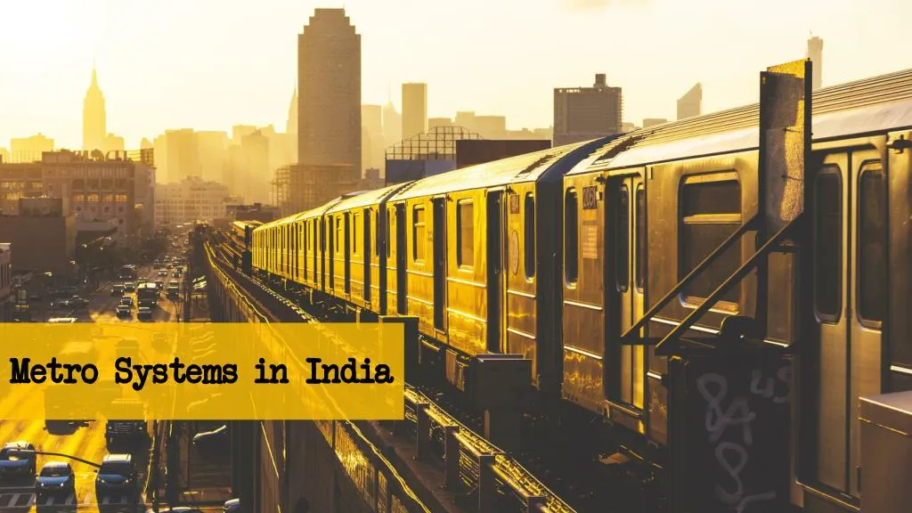 metro systems in india metro systems in india