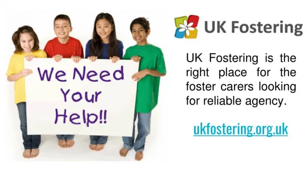 If you are looking for fostering opportunities in United KIngdom, UK Fostering is the right place for you | UK Fostering