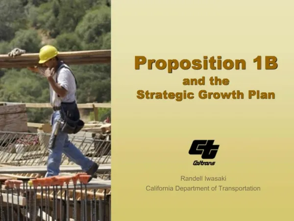 Proposition 1B and the Strategic Growth Plan