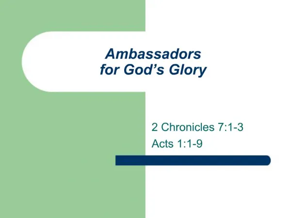 Ambassadors for God s Glory