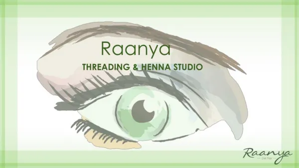 Raanya Eyebrow Threading & Henna Tattoo Studio