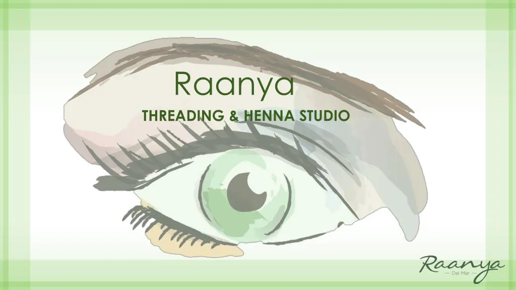 raanya threading henna studio