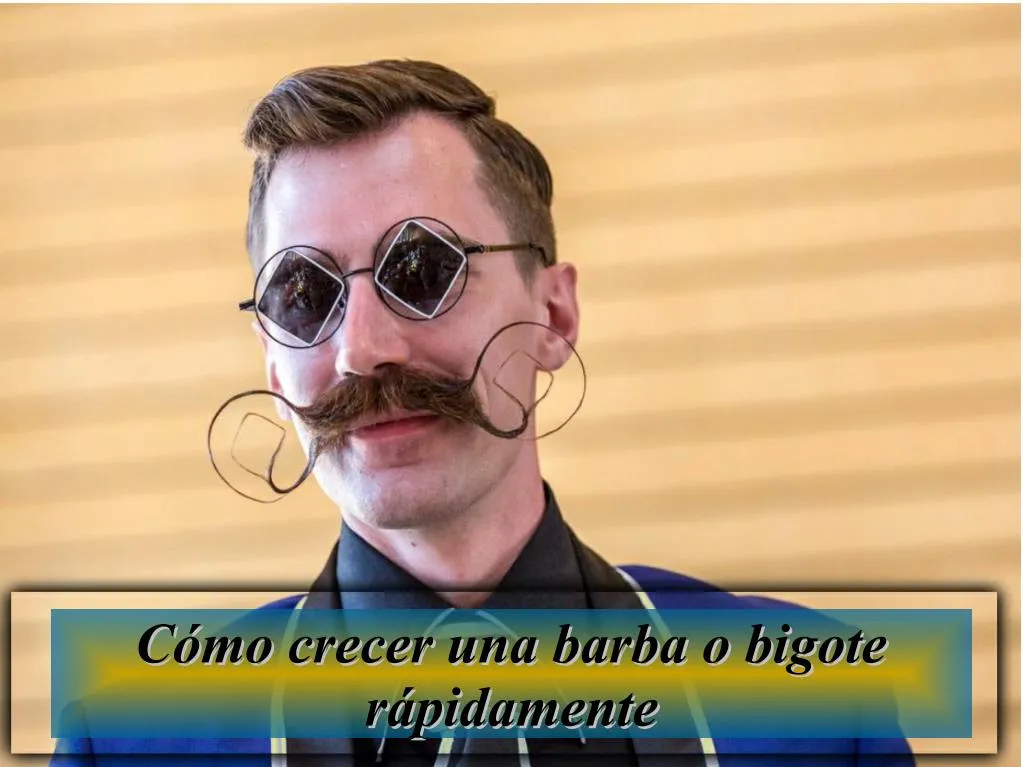 c mo crecer una barba o bigote c mo crecer