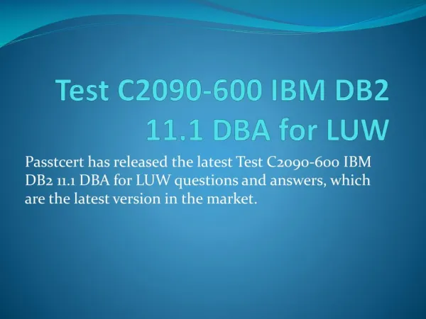 Passtcert IBM C2090-600 Exam Test Answers