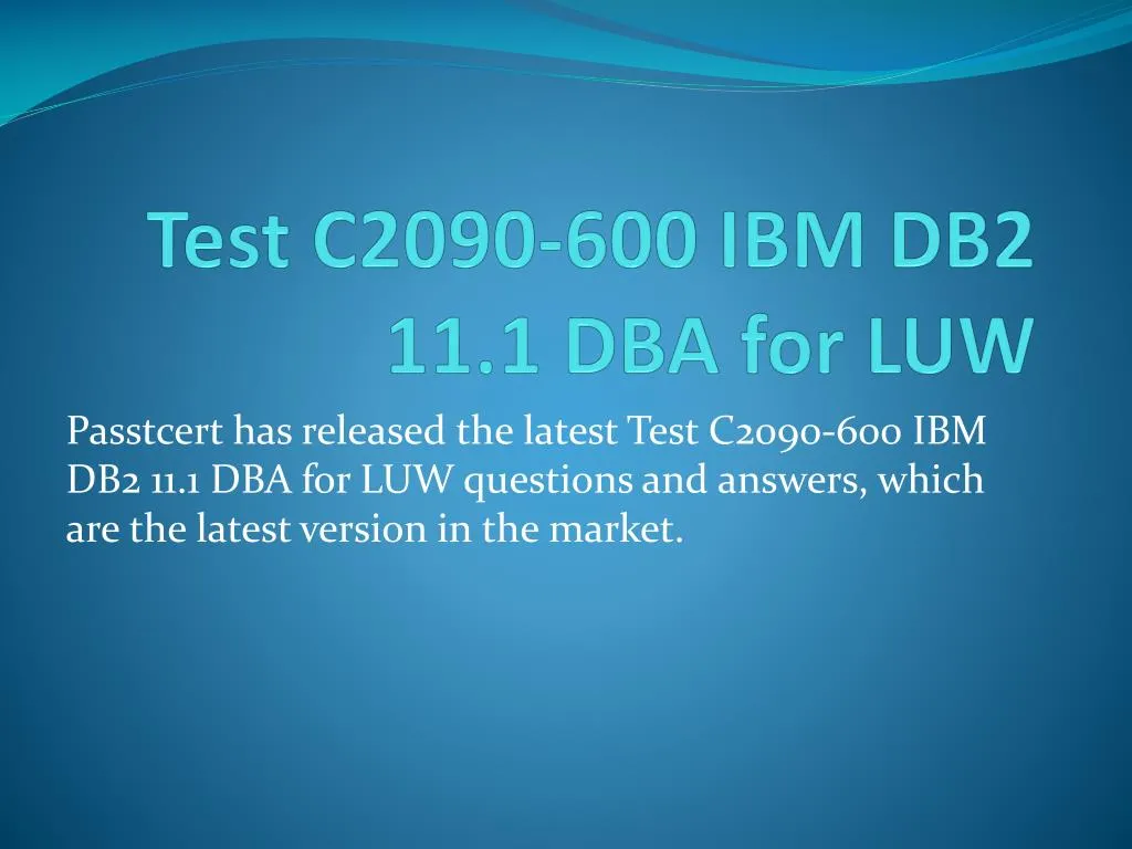 test c2090 600 ibm db2 11 1 dba for luw