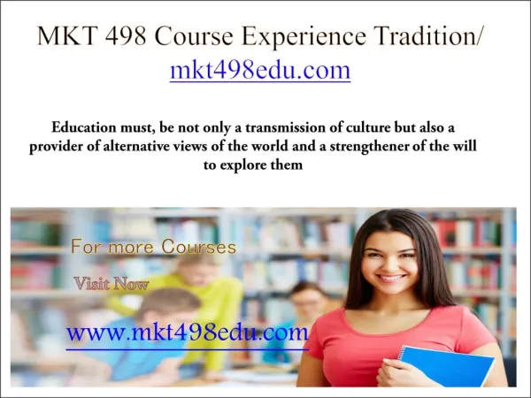MKT 498 Course Experience Tradition/ mkt498edu.com