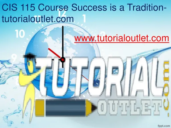 CIS 115 Course Success is a Tradition-tutorialoutlet.com