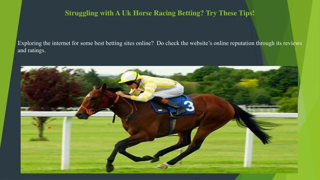struggling with a uk horse racing betting try these tips