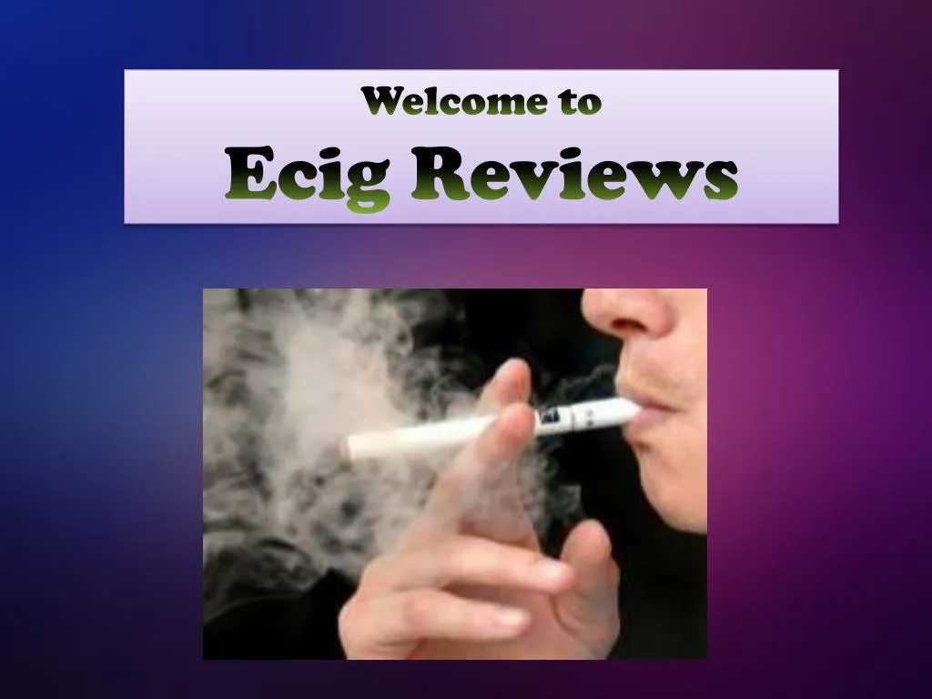 welcome to ecig reviews