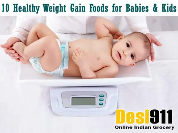 10 Healthy Weight Gain Foods for Babies & Kids
