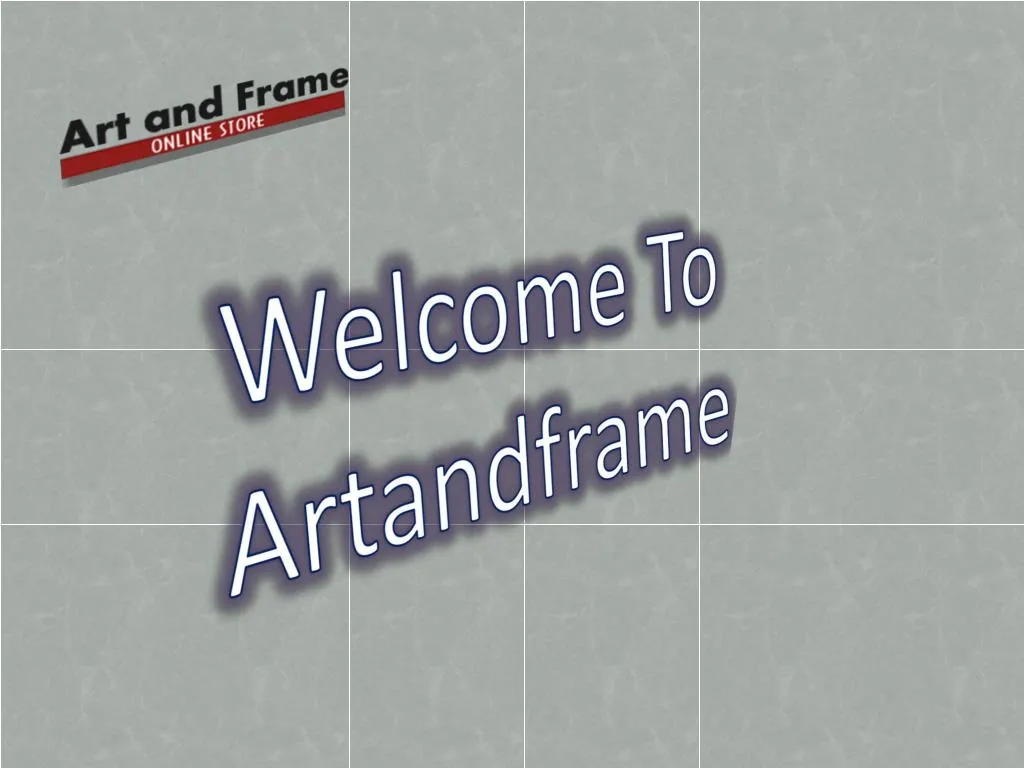 welcome to artandframe