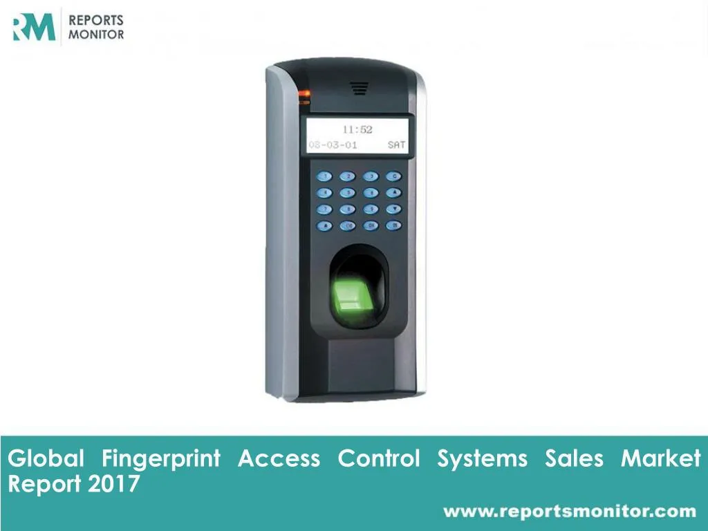 global fingerprint access control systems sales market report 2017
