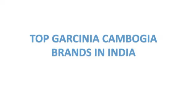 TOP GARCINIA CAMBOGIA EXTRACT BRANDS IN INDIA