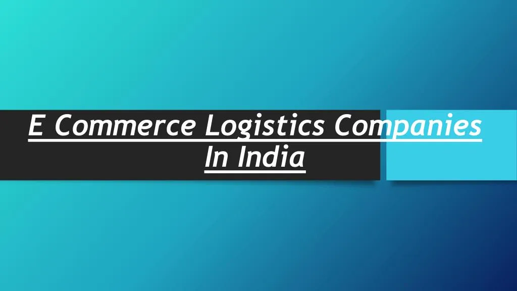 e commerce logistics companies in india
