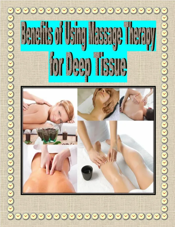 Benefits of Using Massage Therapy for Deep Tissue