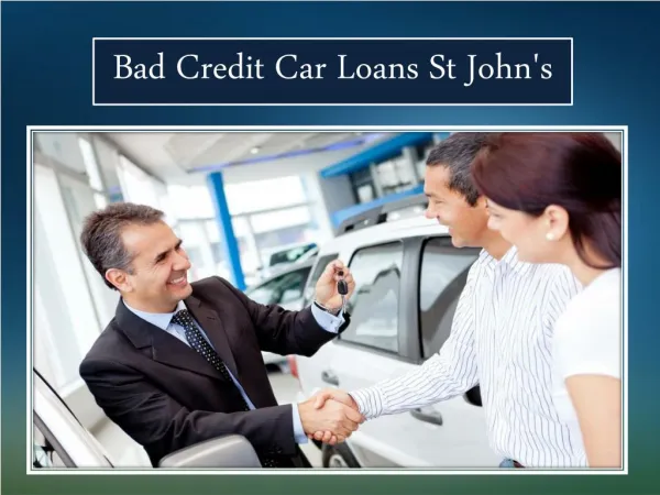 Bad Credit Car Loans St John's
