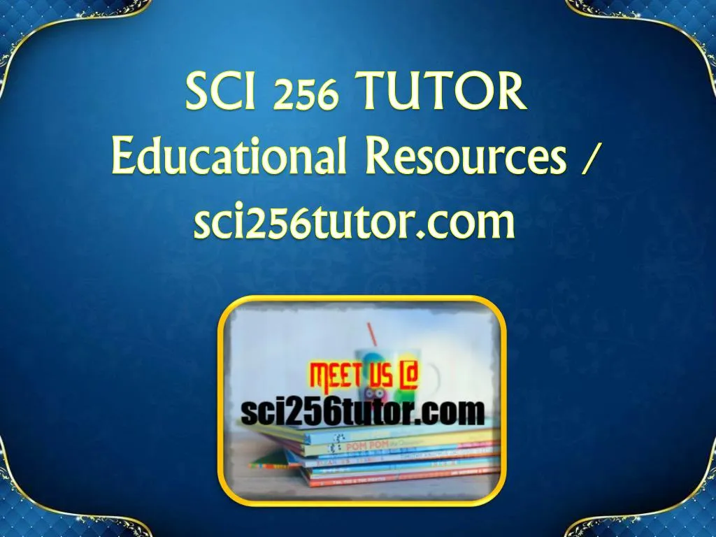 sci 256 tutor educational resources sci256tutor