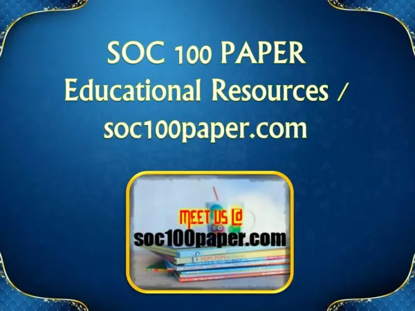 SOC 100 PAPER Educational Resources - soc100paper.com