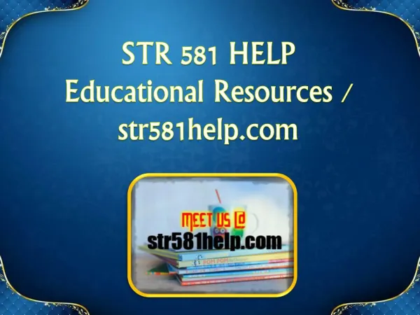 STR 581 HELP Educational Resources - str581help.com