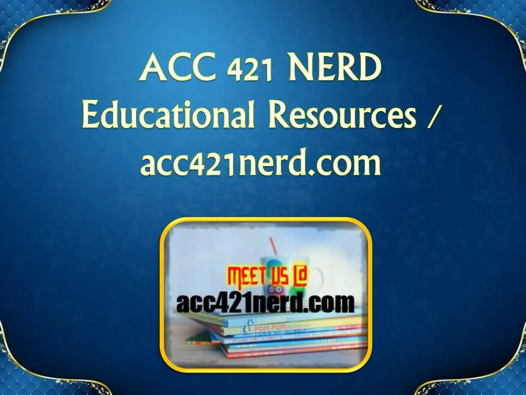 acc 421 nerd educational resources acc421nerd com