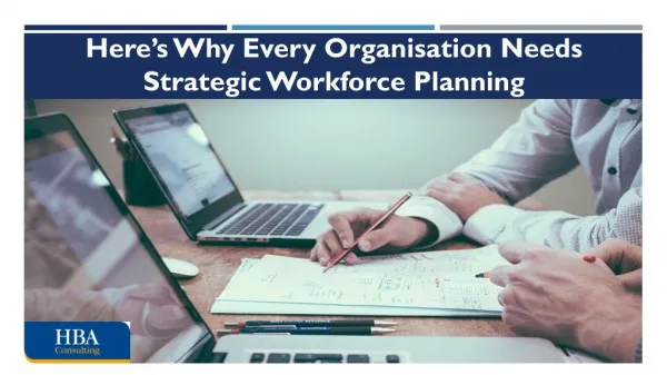 Here’s Why Every Organisation Needs Strategic Workforce Planning