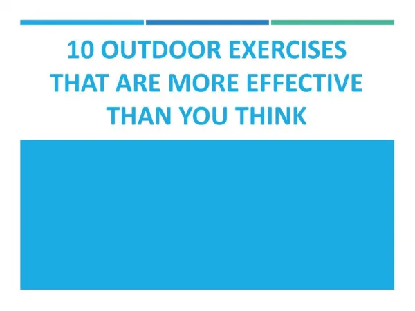 10 Outdoor Exercises That’ll Crush Your Gym Workout