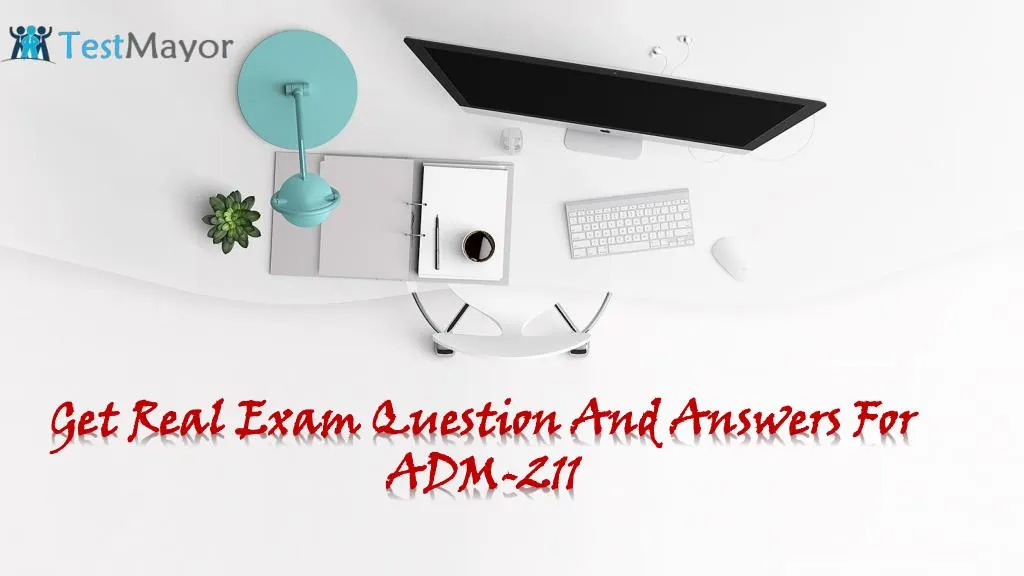 get real exam question and answers for adm