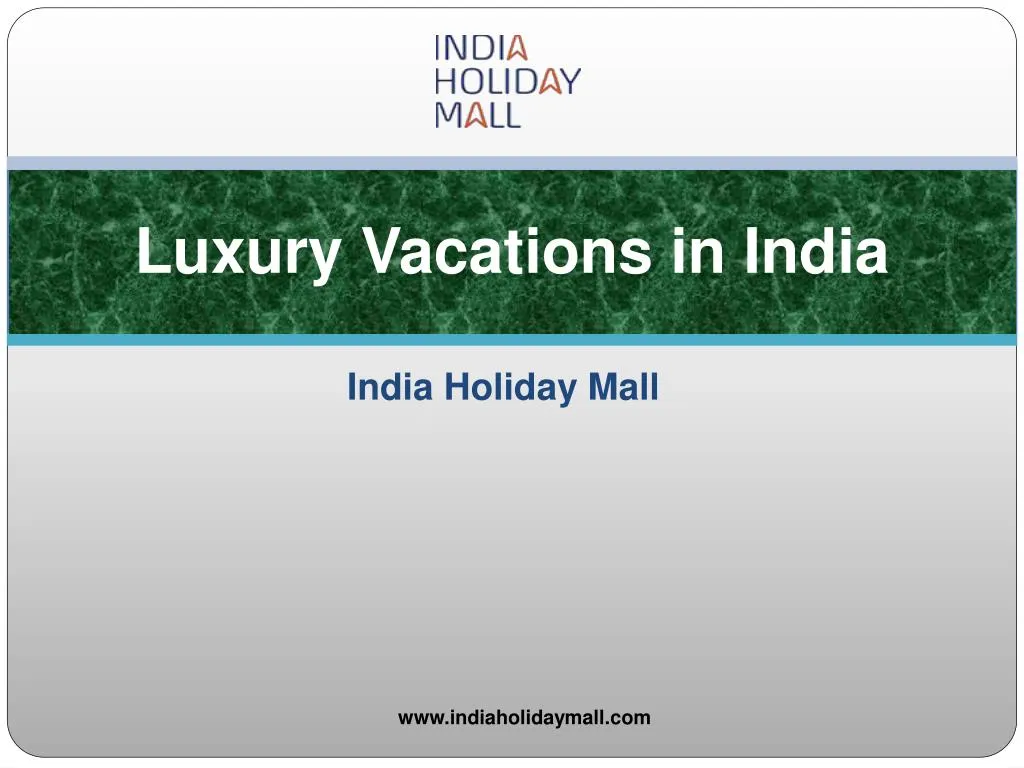 luxury vacations in india