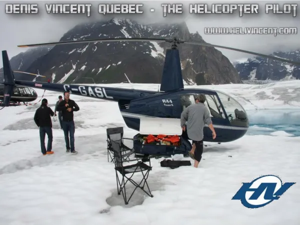 Denis Vincent Quebec - the Helicopter Pilot