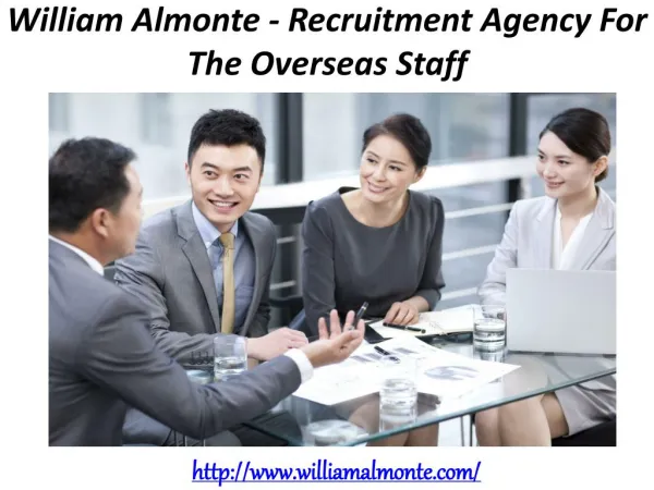William Almonte - Recruitment Agency For The Overseas Staff