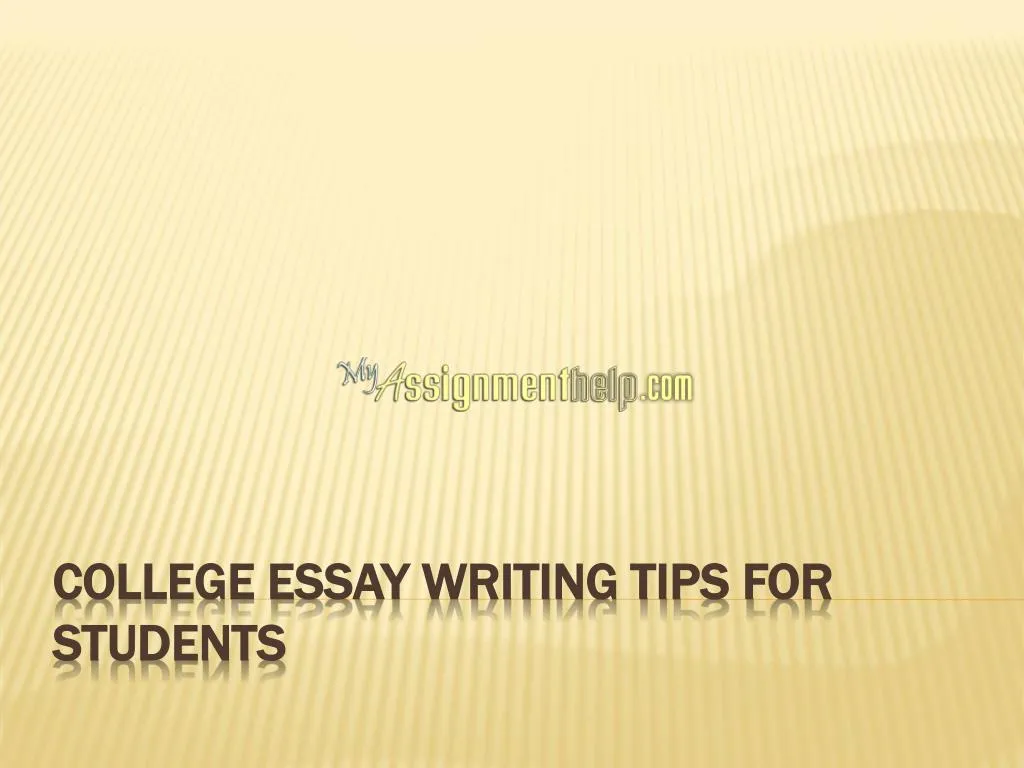 college essay writing tips for students