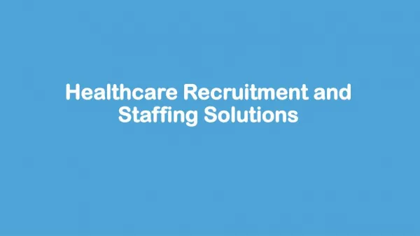 Healthcare Recruitment and Staffing Solutions