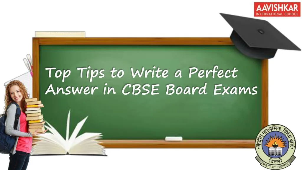 top tips to write a perfect answer in cbse board