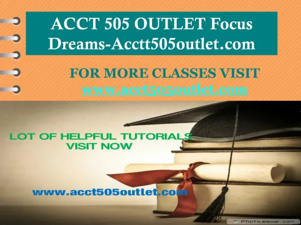ACCT 505 OUTLET Focus Dreams-Acctt505outlet.com