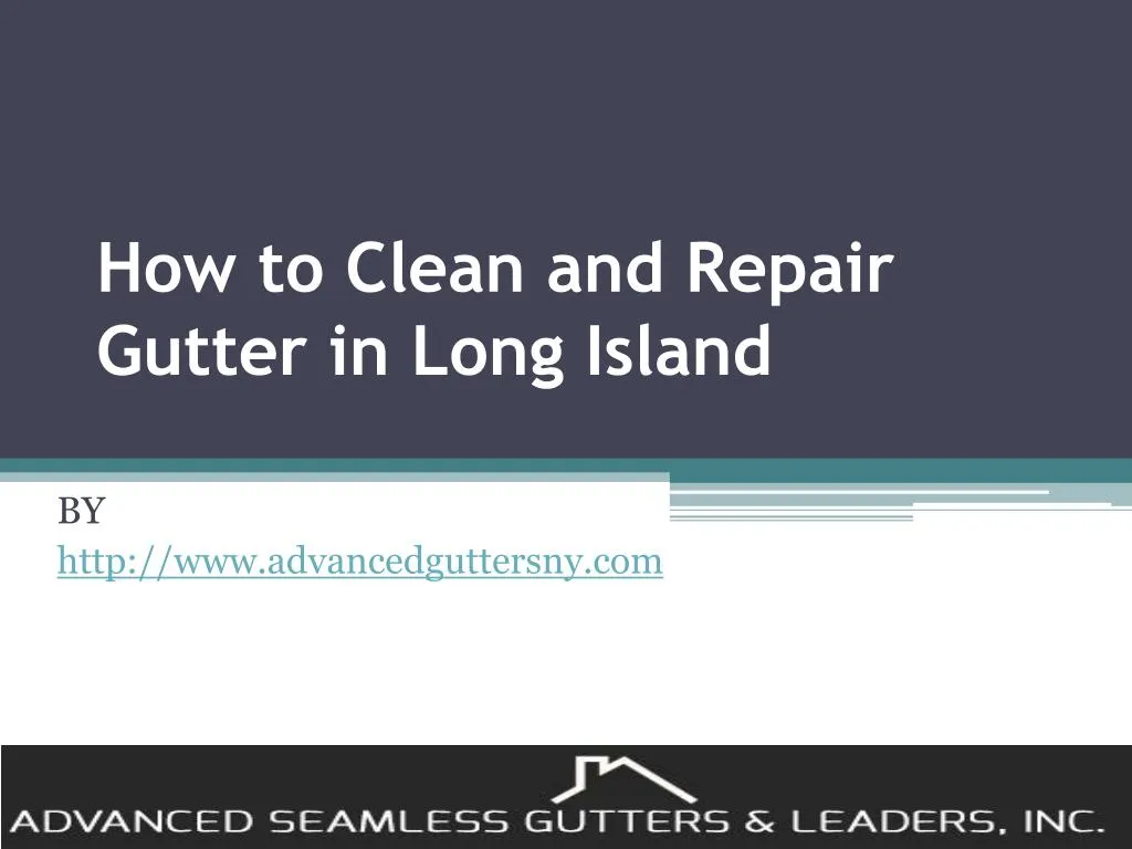 how to clean and repair gutter in long island