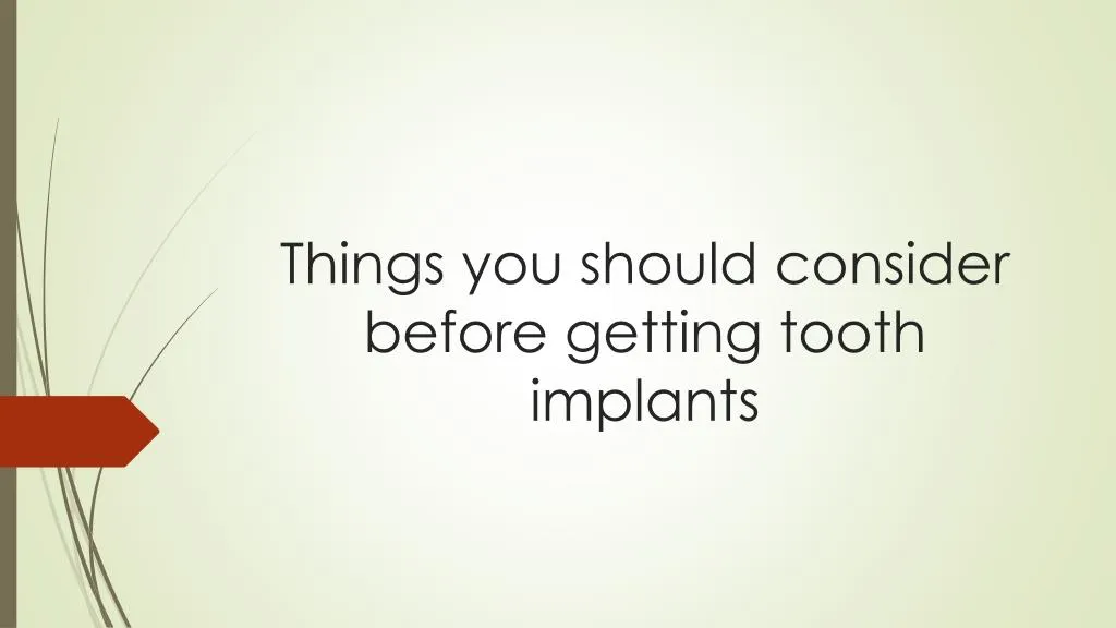 things you should consider before getting tooth implants