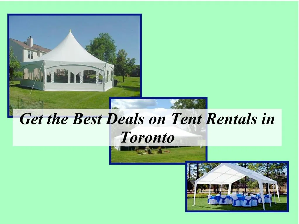 get the best deals on tent rentals in toronto