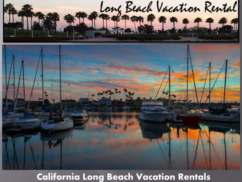 california long beach vacation rentals