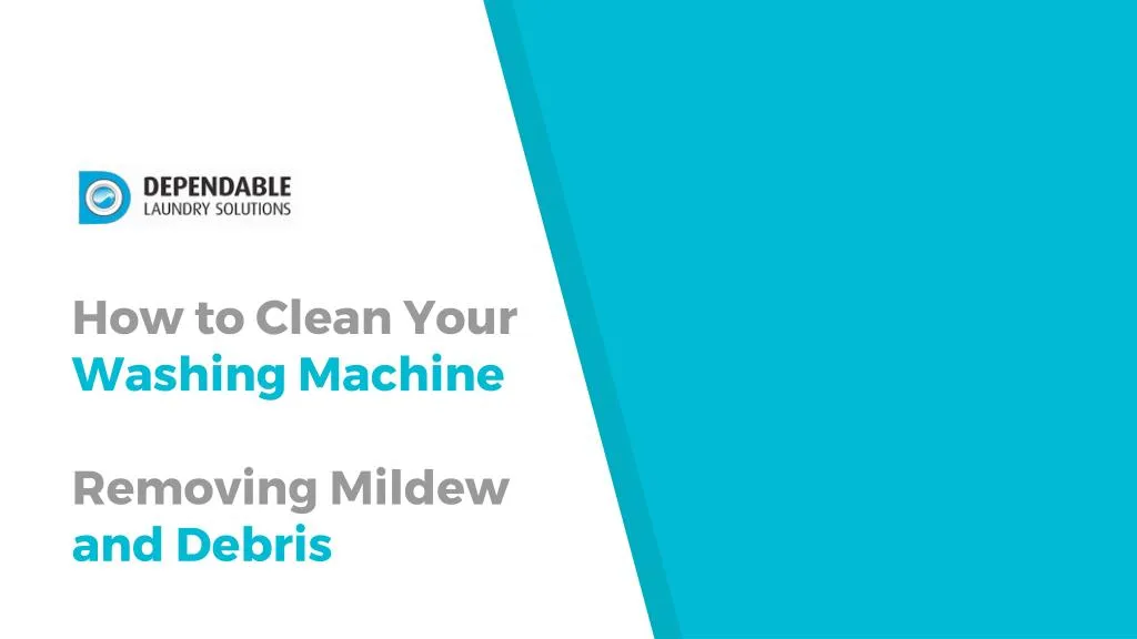 how to clean your washing machine removing mildew and debris