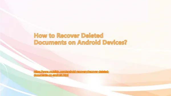 How to Recover Deleted Documents on Android Devices?