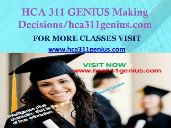 HCA 311 GENIUS Making Decisions/hca311genius.com