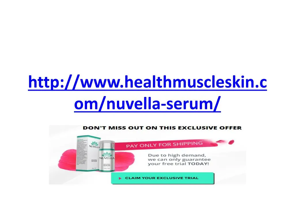 http www healthmuscleskin com nuvella serum