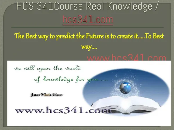 HCS 341Course Real Knowledge / hcs341 dotcom