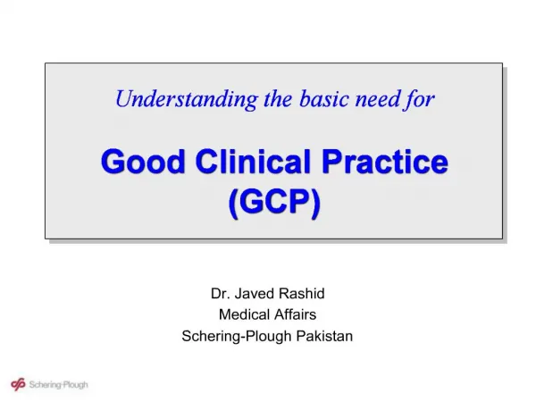 Understanding the basic need for Good Clinical Practice GCP
