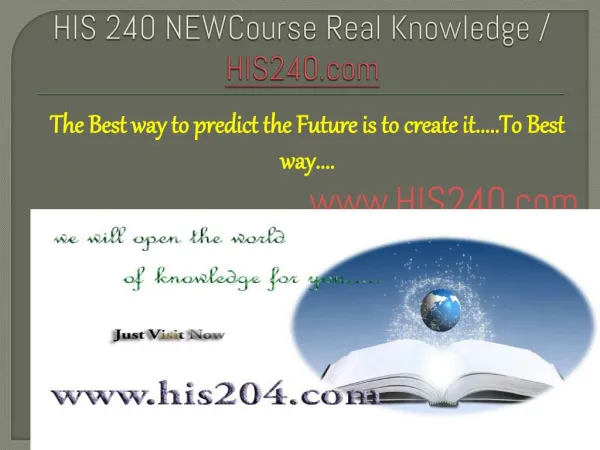 HIS 240 NEWCourse Real Knowledge / HIS240 dotcom