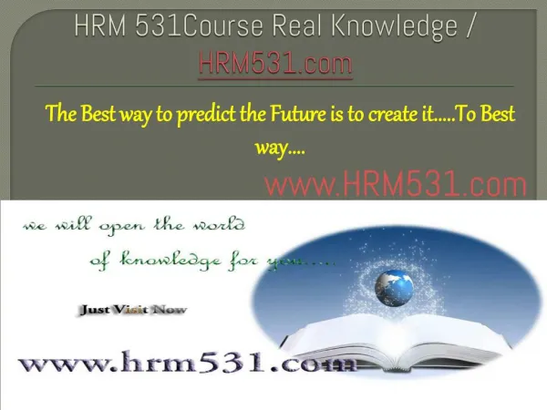 HRM 531Course Real Knowledge / HRM531 dotcom